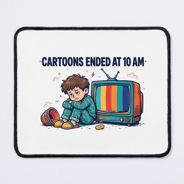 Artikelvorschau, Cartoons Ended At 10 AM Funny Gen X Shirt entworfen und verkauft von Hearth & Hue.