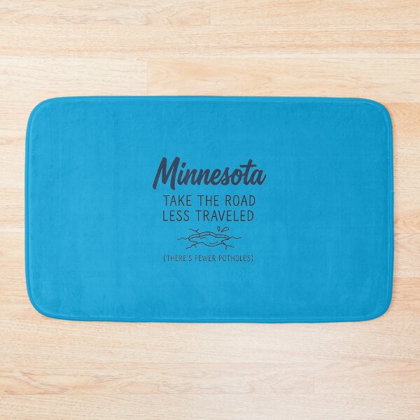 Item preview, Minnesota: Take The Road Less Traveled (Fewer Potholes) Funny Design designed and sold by FrozenFits.