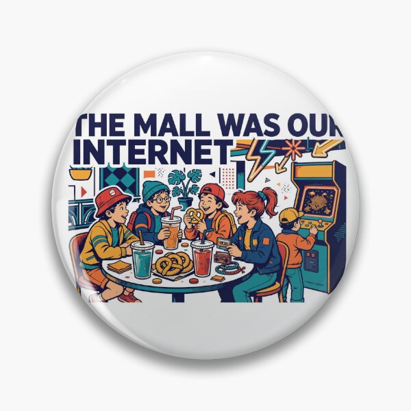 Artikelvorschau, The Mall Was Our Internet Funny Gen X Shirt entworfen und verkauft von Hearth & Hue.