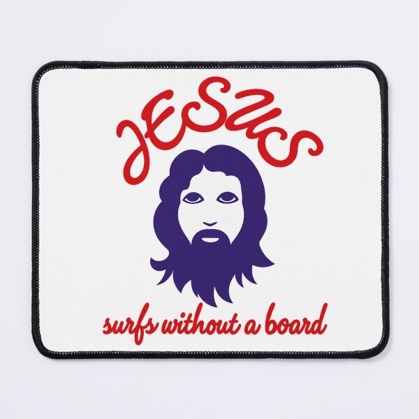 Item preview, Jesus Surfs Without a Board designed and sold by TheDisloyalists.