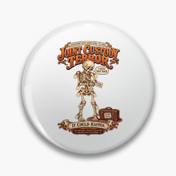 Item preview, THE IRRATIONAL FRIGHTS COLLECTION - SKELETONS WITH SOMETHING TO LOSE - JOINT CUSTODY TERROR designed and sold by WheelieGdArt.