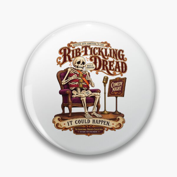 Item preview, THE IRRATIONAL FRIGHTS COLLECTION - SKELETONS WITH SOMETHING TO LOSE - RIB-TICKLING DREAD designed and sold by WheelieGdArt.