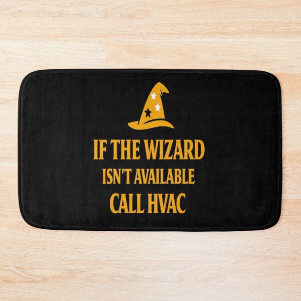Item preview, If the Wizard Isn't Available Call HVAC - Funny HVAC Design designed and sold by FrozenHeat97.