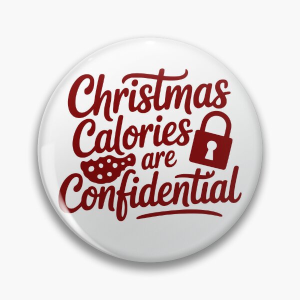 Item preview, Christmas Calories Are Confidential designed and sold by theartfulaspie.