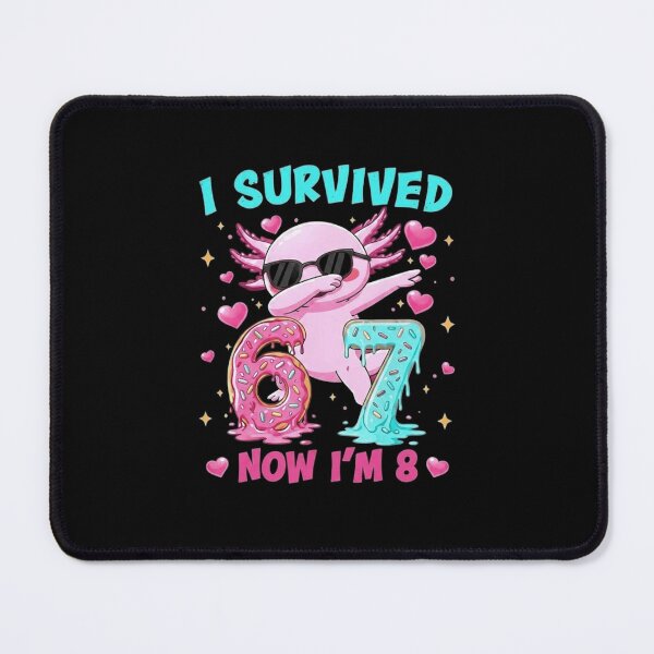Item preview, I Survived 6 7 Now I’m 8 Funny Axolotl Birthday designed and sold by MiALopezArt.