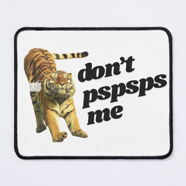 Item preview, Dont Pspsps Me Funny Tiger Collage designed and sold by Fani*.