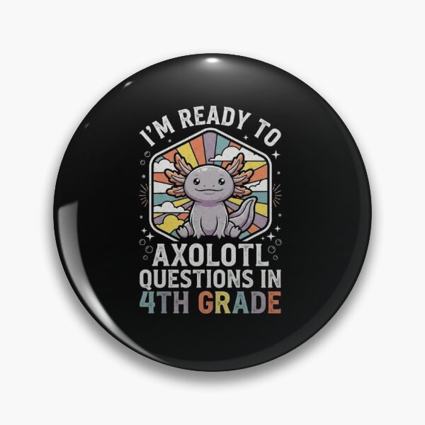 Item preview, Ready to Axolotl Questions in 4th Grade Retro Design designed and sold by MiALopezArt.