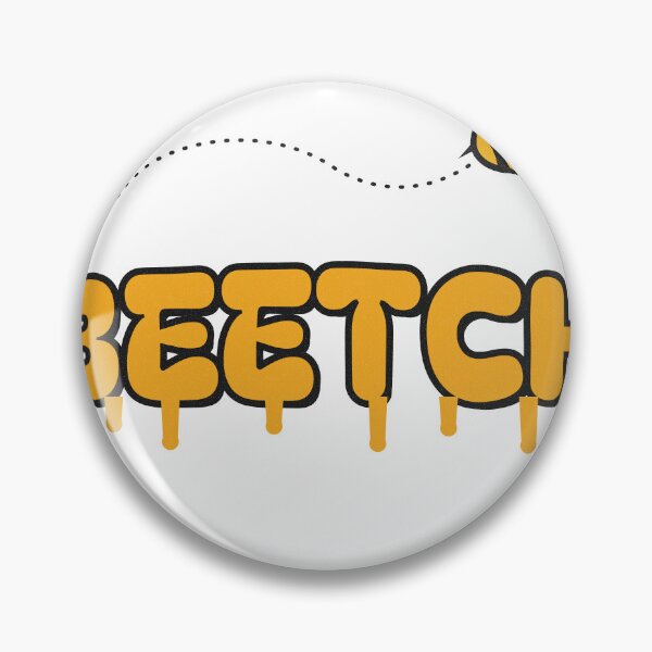 Artikelvorschau, Beetch Funny Bee Pun Honey Sassy entworfen und verkauft von somebasic.