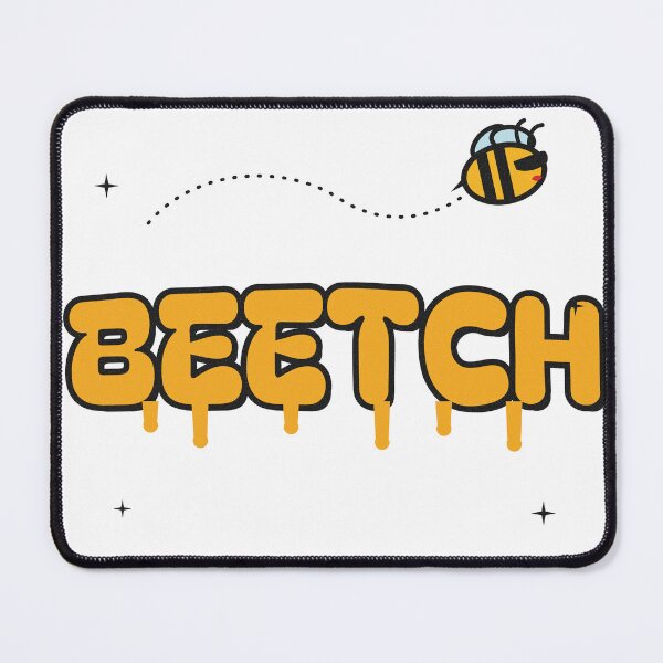 Item preview, Beetch Funny Bee Pun Honey Sassy designed and sold by somebasic.