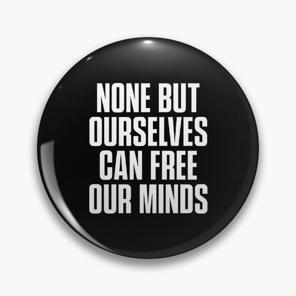 Item preview, None But Ourselves Can Free Our Minds Inspirational Philosophy T-Shirt designed and sold by wordist.