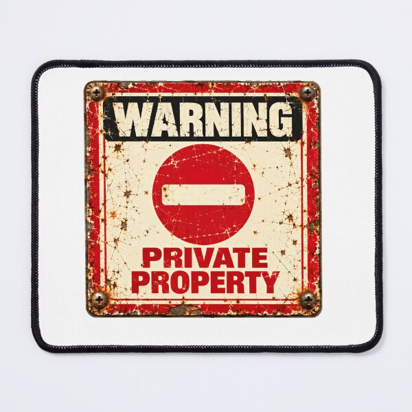 Item preview, Warning Private Property No Entry Restricted Area Owner designed and sold by SkeletonsDanger.