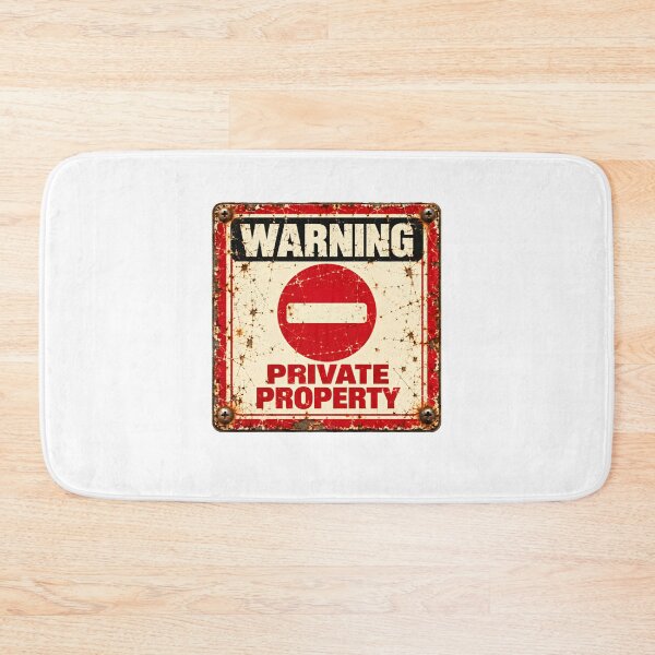 Item preview, Warning Private Property No Entry Restricted Area Owner designed and sold by SkeletonsDanger.