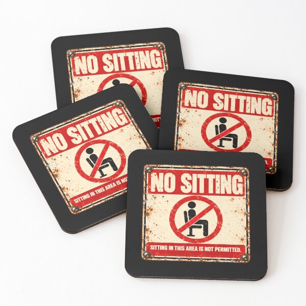 Item preview, No Sitting Sitting In This Area Is Not Permitted Funny Humor Gag Gift designed and sold by HumansStuck12.