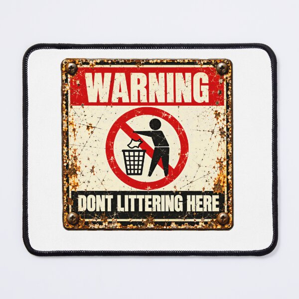Item preview, Warning Dont Littering Here Clean Environment Advocate designed and sold by SkeletonsDanger.