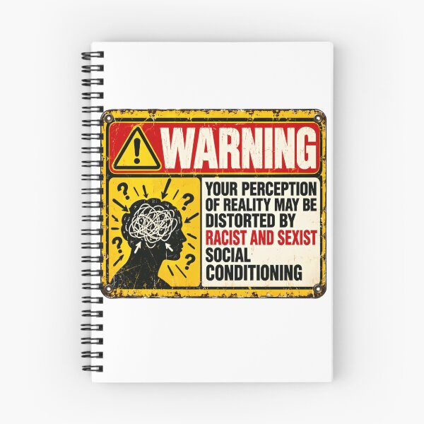 Item preview, Warning Your Perception Of Reality May Be Distorted By Racist And Sexist Social Conditioning Social Justice Activism Awareness designed and sold by SkeletonsDanger.