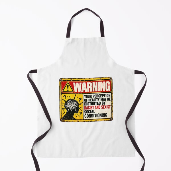 Item preview, Warning Your Perception Of Reality May Be Distorted By Racist And Sexist Social Conditioning Social Justice Activism Awareness designed and sold by SkeletonsDanger.