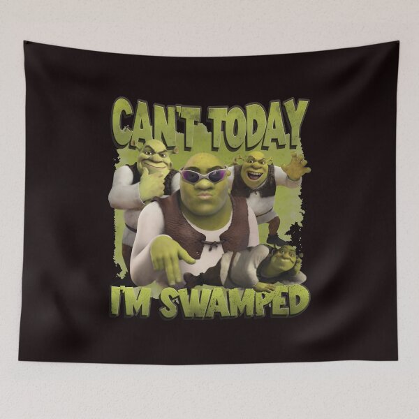 Item preview, Cant Today Im Swamped Ogre Meme  designed and sold by Patternisyours.