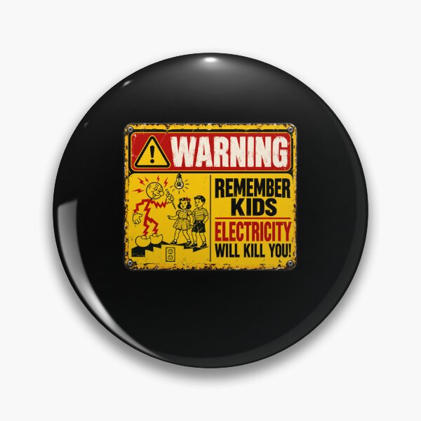 Item preview, Warning Remember Kids Electricity Will Kill You! Electrical Safety Electrician Danger Sign designed and sold by HumansStuck12.