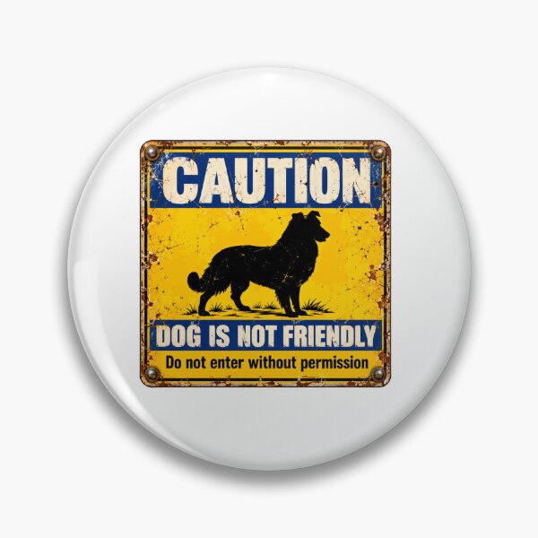 Item preview, Caution Dog Is Not Friendly Do Not Enter Without Permission Protective Dog Warning designed and sold by SkeletonsDanger.