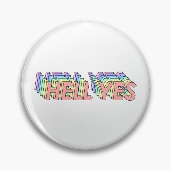 Item preview, HELL YES designed and sold by oddwonders.