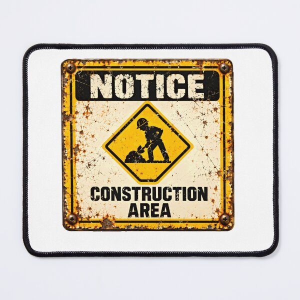 Item preview, Notice Construction Area Builder Worker Contractor designed and sold by SkeletonsDanger.
