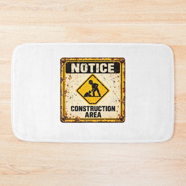 Item preview, Notice Construction Area Builder Worker Contractor designed and sold by SkeletonsDanger.