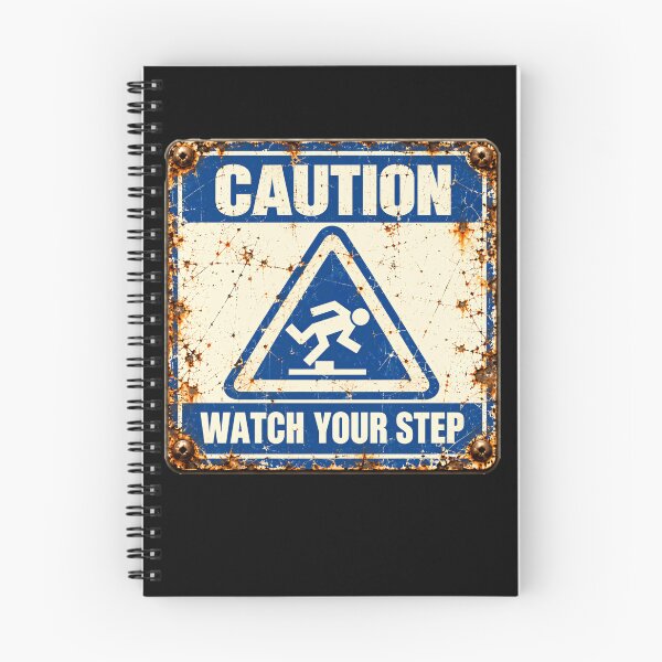 Item preview, Caution Watch Your Step Funny Warning Safety Humorous Gift designed and sold by HumansStuck12.