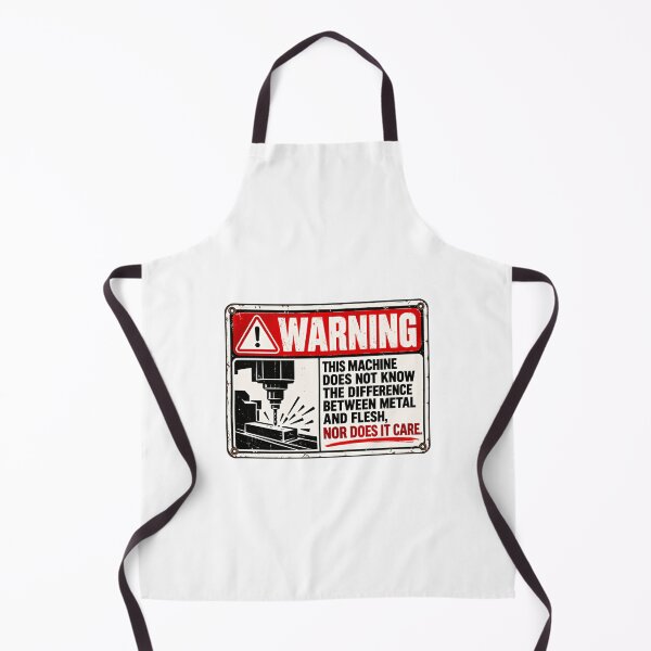 Item preview, Warning This Machine Does Not Know The Difference Between Metal And Flesh Nor Does It Care Machinist Operator Safety designed and sold by SkeletonsDanger.