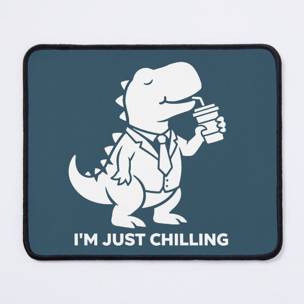 Item preview, T-Rex in Suit Drinking Coffee I'm Just Chilling designed and sold by CaptainSeal.