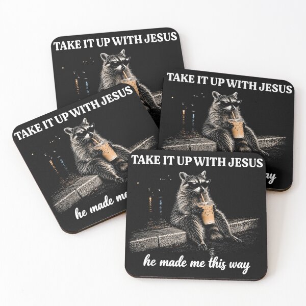 Item preview, Take It Up with Jesus He Made Me This Way Raccoon designed and sold by Achkalona.