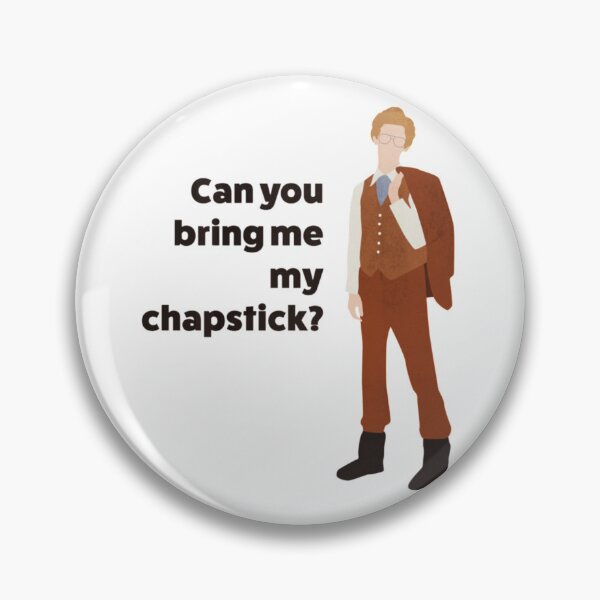 Item preview, Napoleon Dynamite  Can you bring me my chapstick quote  designed and sold by lyramechicvolv.