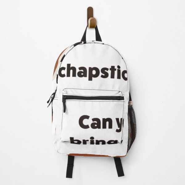 Item preview, Napoleon Dynamite Can you bring me my chapstick quote designed and sold by lyramechicvolv.