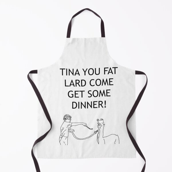 Item preview, Tina You Fat Lard!    designed and sold by lyramechicvolv.
