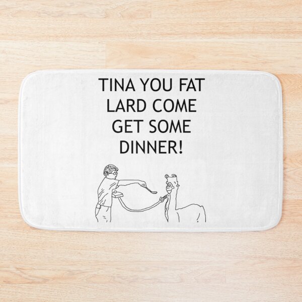 Item preview, Tina You Fat Lard!    designed and sold by lyramechicvolv.