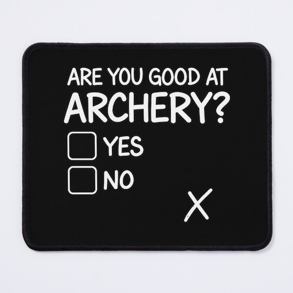 Item preview, Archery Shirt, Humorous Are You Good At Archery designed and sold by NoThoughtsCat.