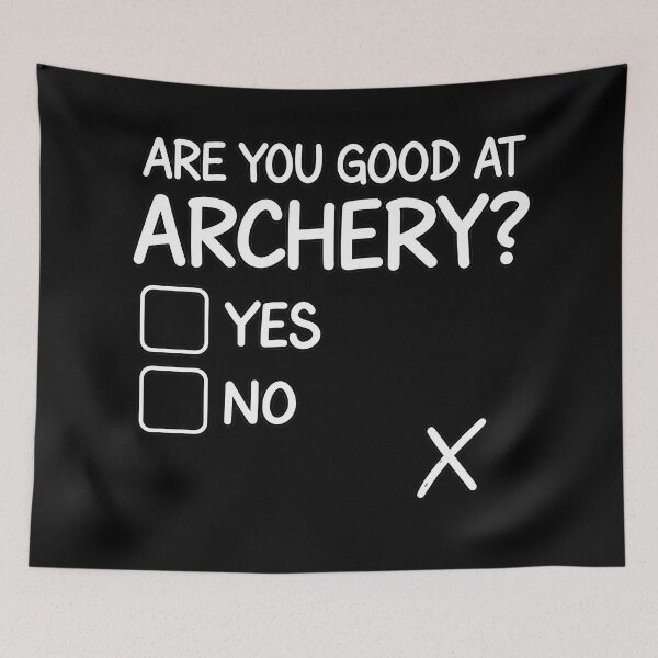 Item preview, Archery Shirt, Humorous Are You Good At Archery designed and sold by NoThoughtsCat.