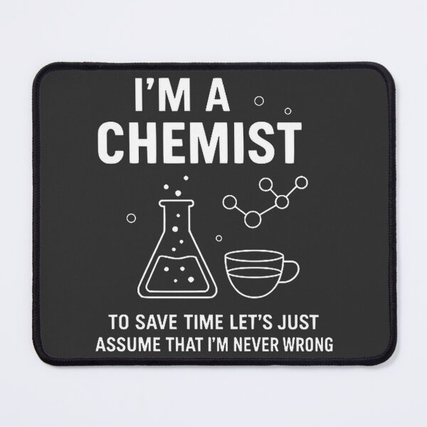 Item preview, Inspirational Chemist Quote Design for Science Enthusiasts and Chemistry Lovers designed and sold by JerkClothing.