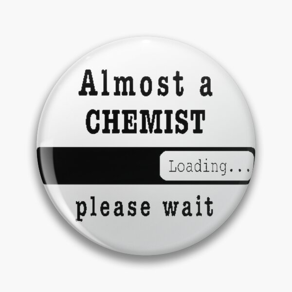 Item preview, Funny Almost a Chemist Loading Please Wait Design - Humorous Gift for Chemists, Scientists, and Science Enthusiasts designed and sold by JerkClothing.