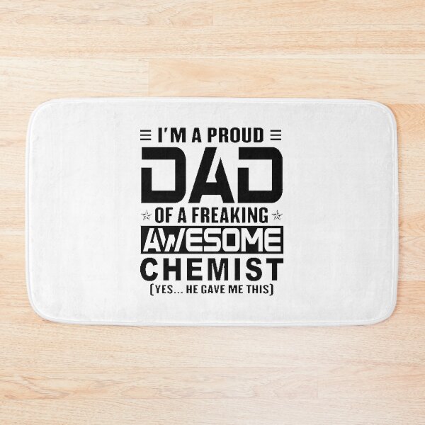 Item preview, Proud Dad of an Awesome Chemist - Funny Dad Gift for Science Lovers designed and sold by JerkClothing.