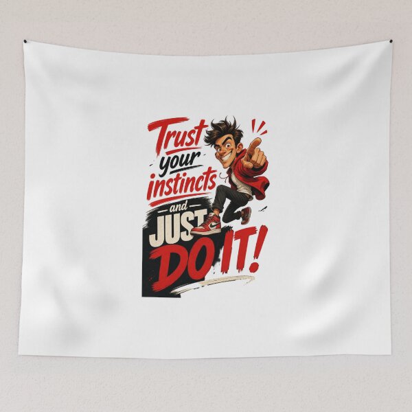 Item preview, Trust Your Instincts and Just Do It designed and sold by GoodPlaceToShop.