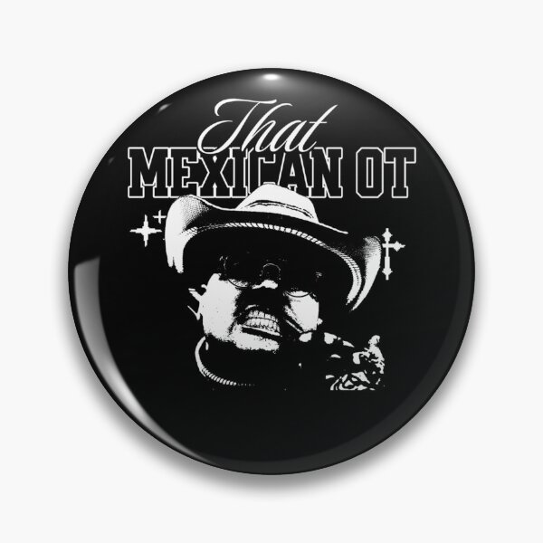 Item preview, THAT MEXICAN OT designed and sold by LeanFrostED.