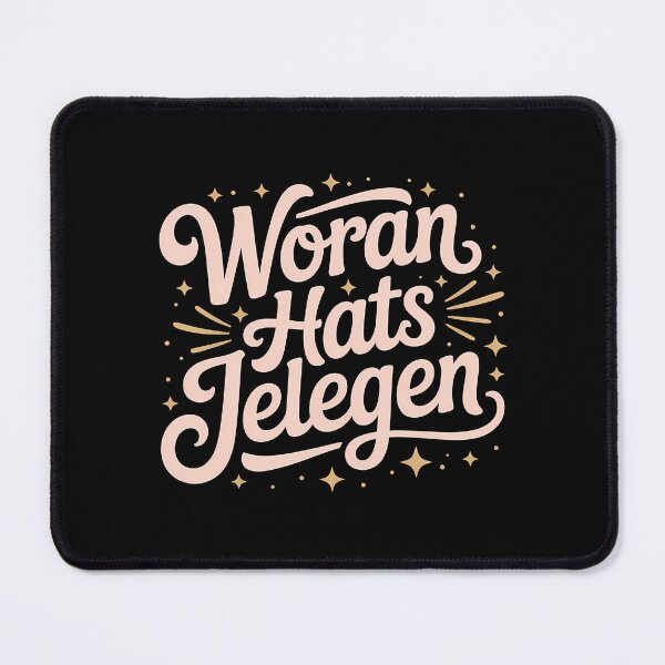 Artikelvorschau, Woran hat's jelegen? - Deutsche Memes entworfen und verkauft von LoFizzy.