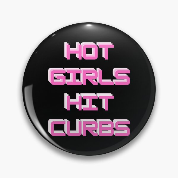 Item preview, Hot girls hit curbs  designed and sold by Spell-the-Bee.