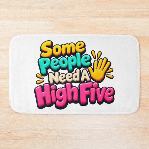 Item preview, Some People Need A High Five Funny Sarcasm 3D designed and sold by MR4me.