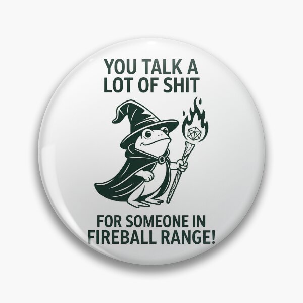 Item preview, You talk a lot of Shit for someone in Fireball  Range - Funny DnD T-Shirt designed and sold by LoFizzy.