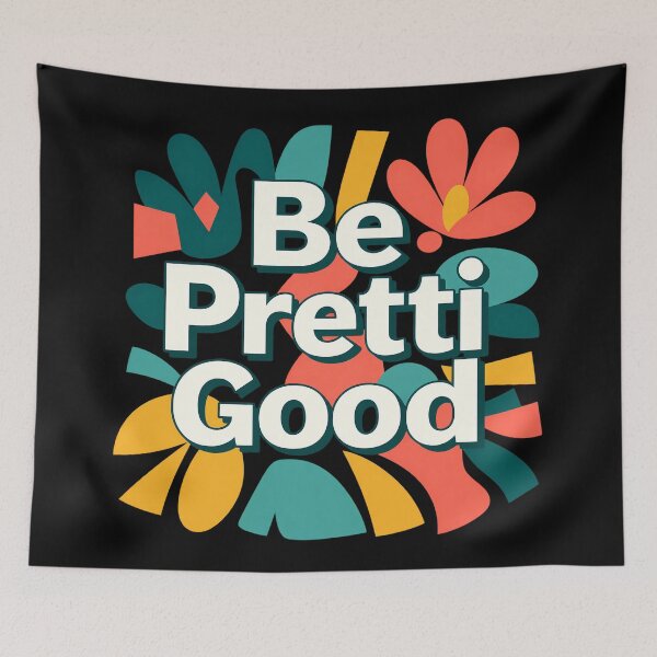 Item preview, Be Pretti Good , Retro Floral designed and sold by Bob Meme Life.