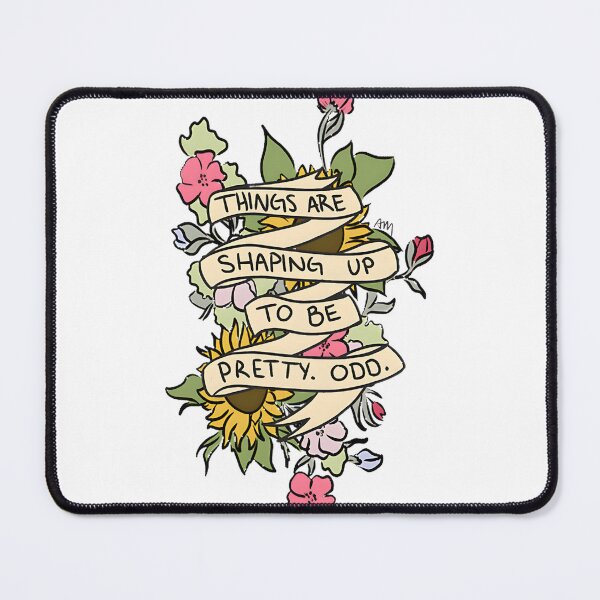 Item preview, Things Are Shaping Up To Be Pretty Odd Inspirational Quote Design designed and sold by thegirlofravens.