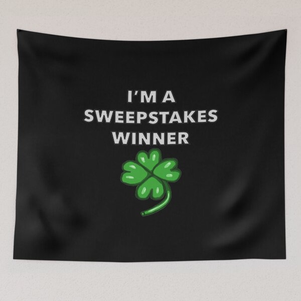 Item preview, I’m a Sweepstakes Winner designed and sold by wildjellybeans.