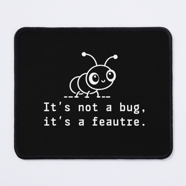 Artikelvorschau, Das ist kein Bug, Programmiererhumor entworfen und verkauft von teeperfect.