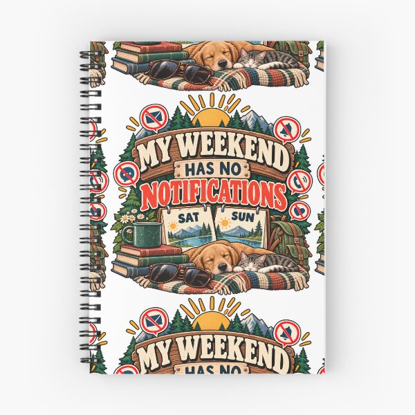 Item preview, My Weekend Has No Notifications – Analog Weekend Life designed and sold by FindYouByZ.